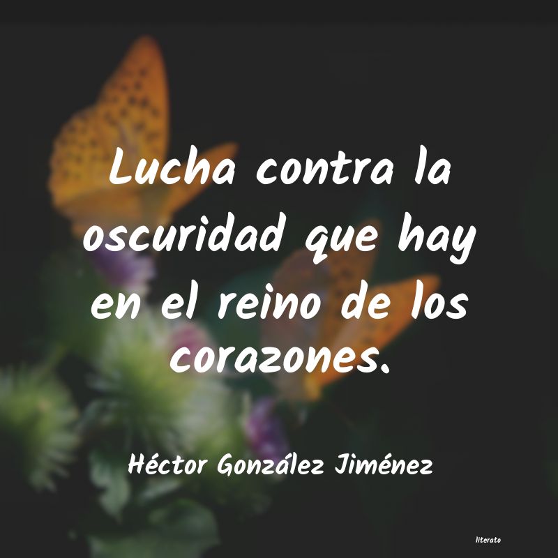 Frases de Héctor González Jiménez