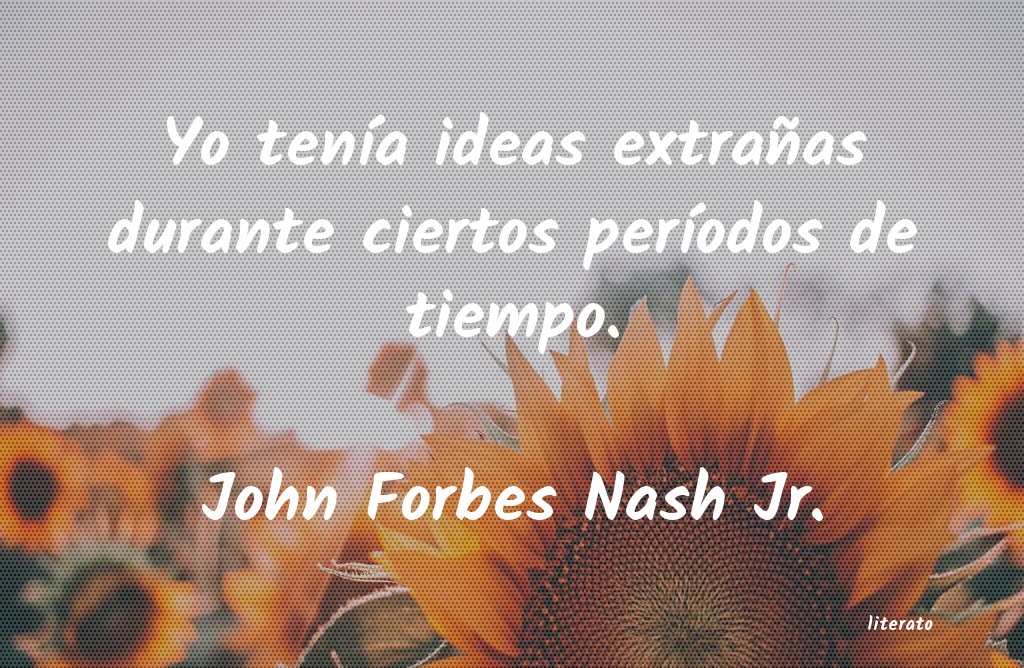 Frases de John Forbes Nash Jr.