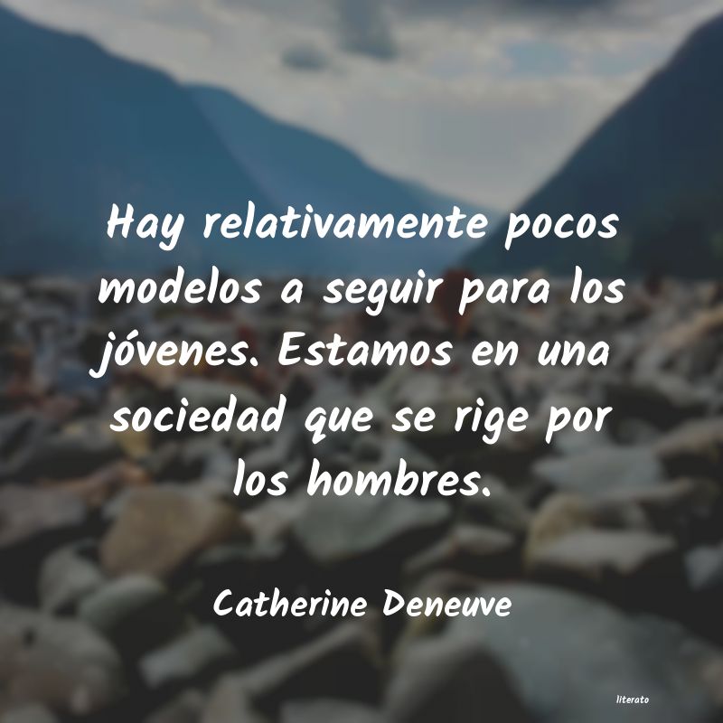 Frases de Catherine Deneuve