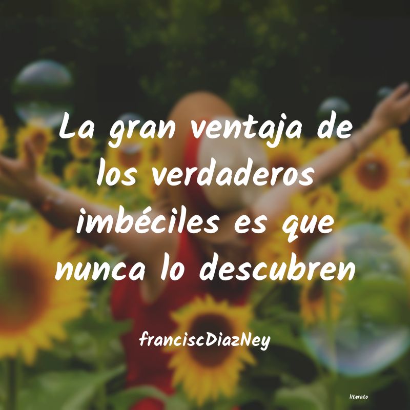 frases de franciscDiazNey