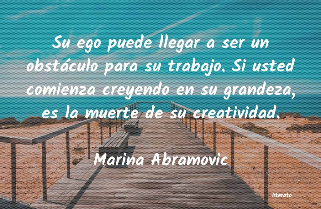frases de Marina Abramovic