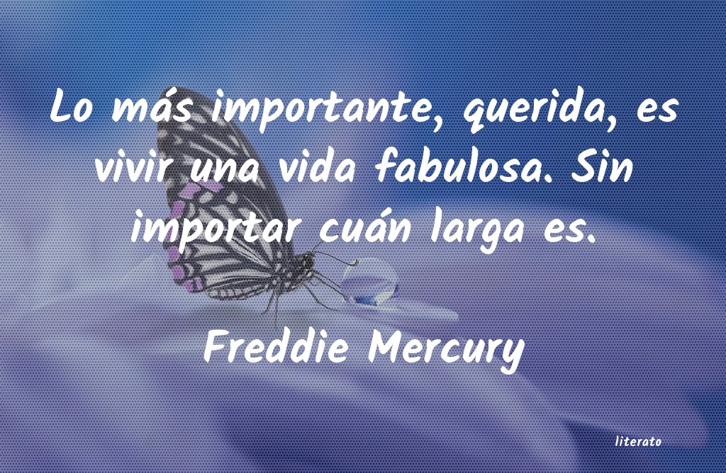 Frases de Freddie Mercury