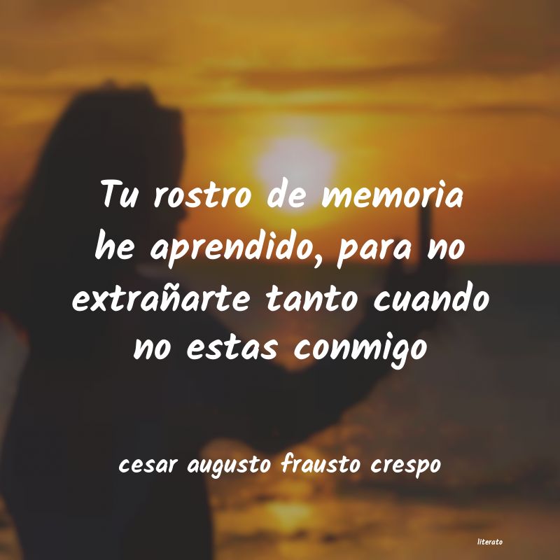 frases de cesar augusto frausto crespo