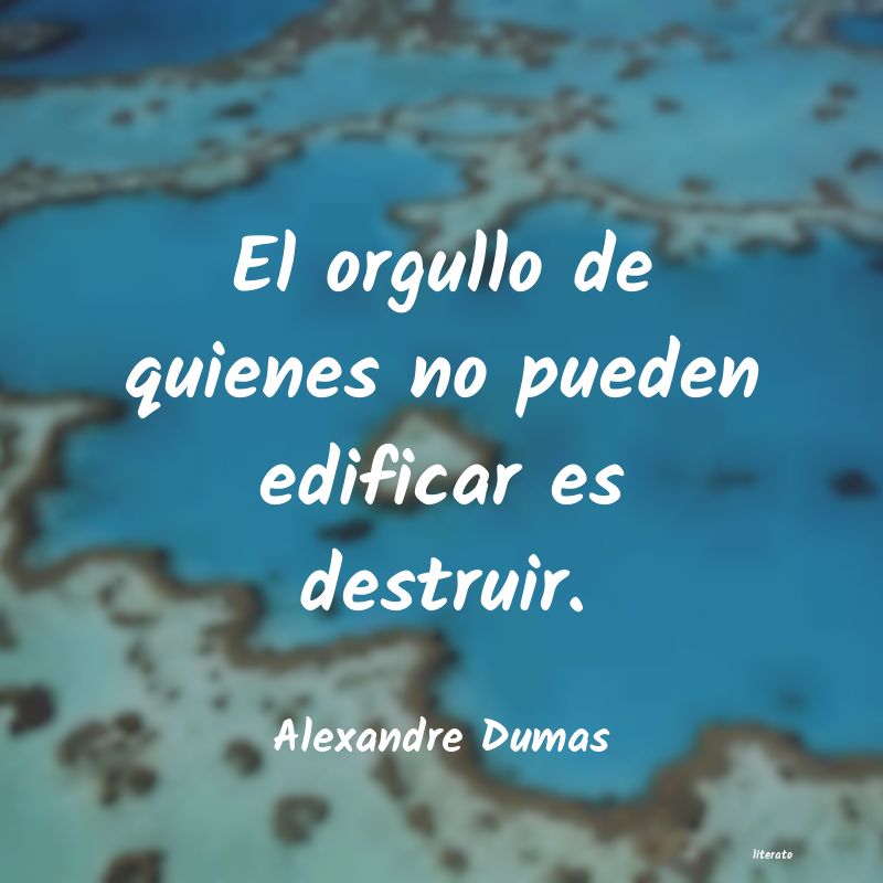 Frases de Alexandre Dumas