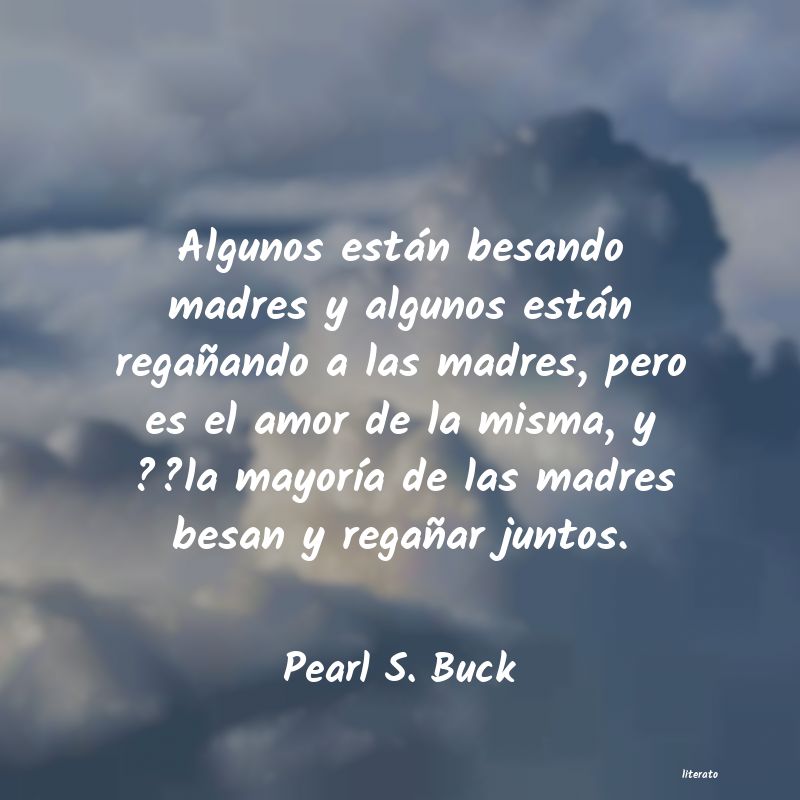 Frases de Pearl S. Buck