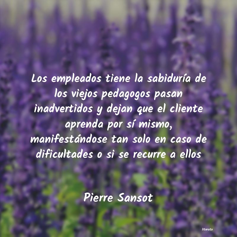 Frases de Pierre Sansot