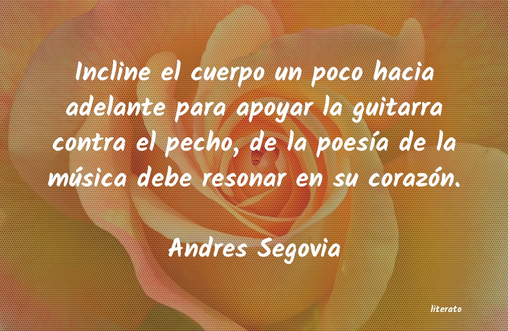 Frases de Andres Segovia