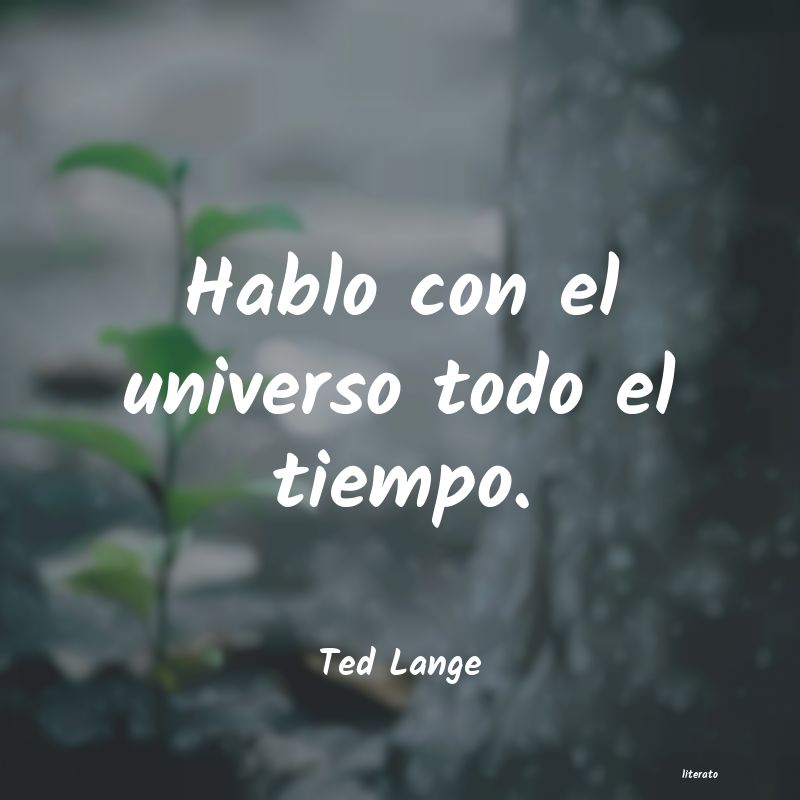 Frases de Ted Lange