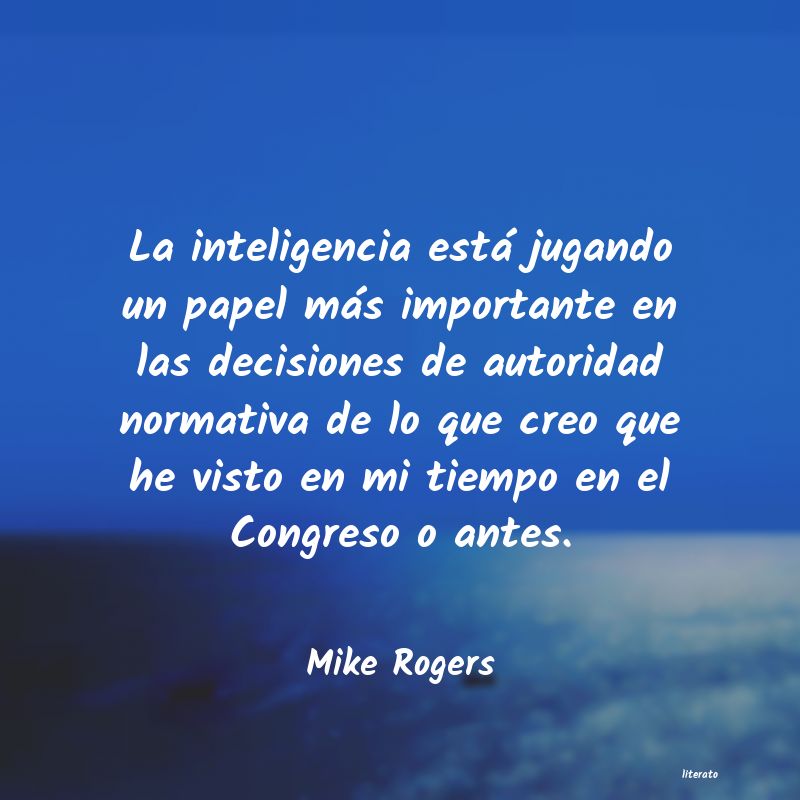 Frases de Mike Rogers