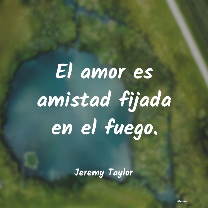 Frases de Jeremy Taylor