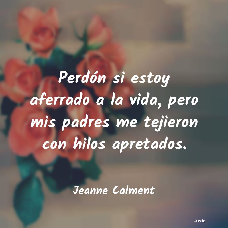 Frases de Jeanne Calment