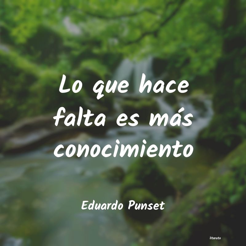 Frases de Eduardo Punset