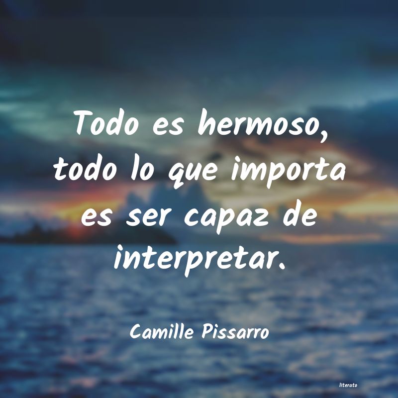 frases de Camille Pissarro