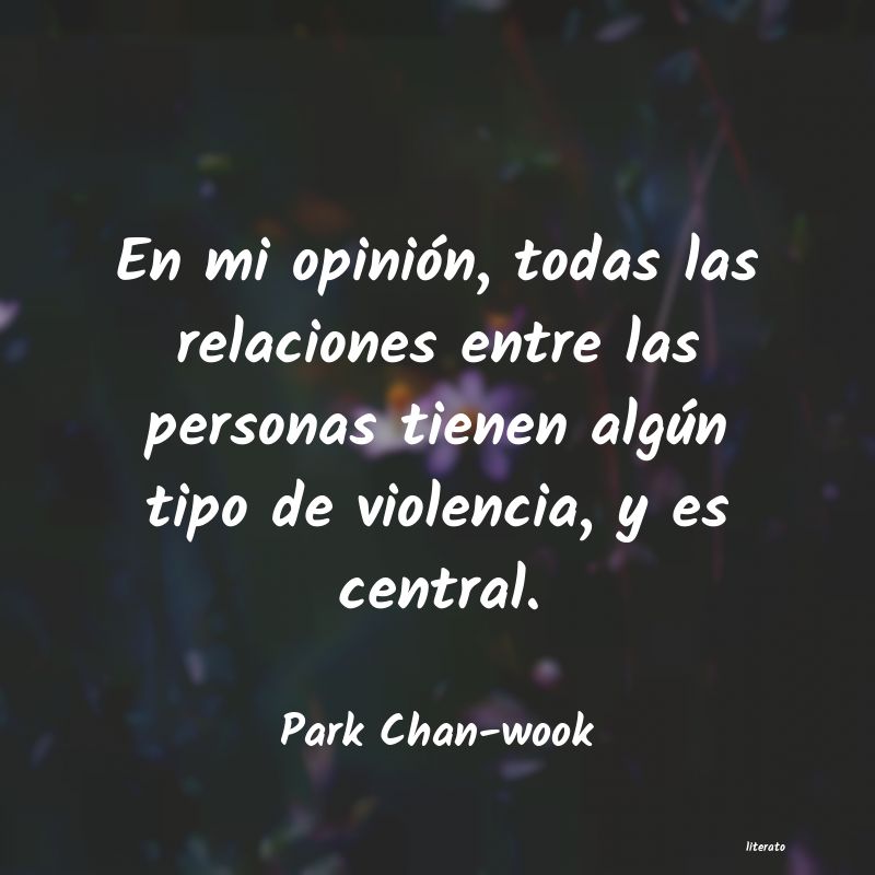 Frases de Park Chan-wook