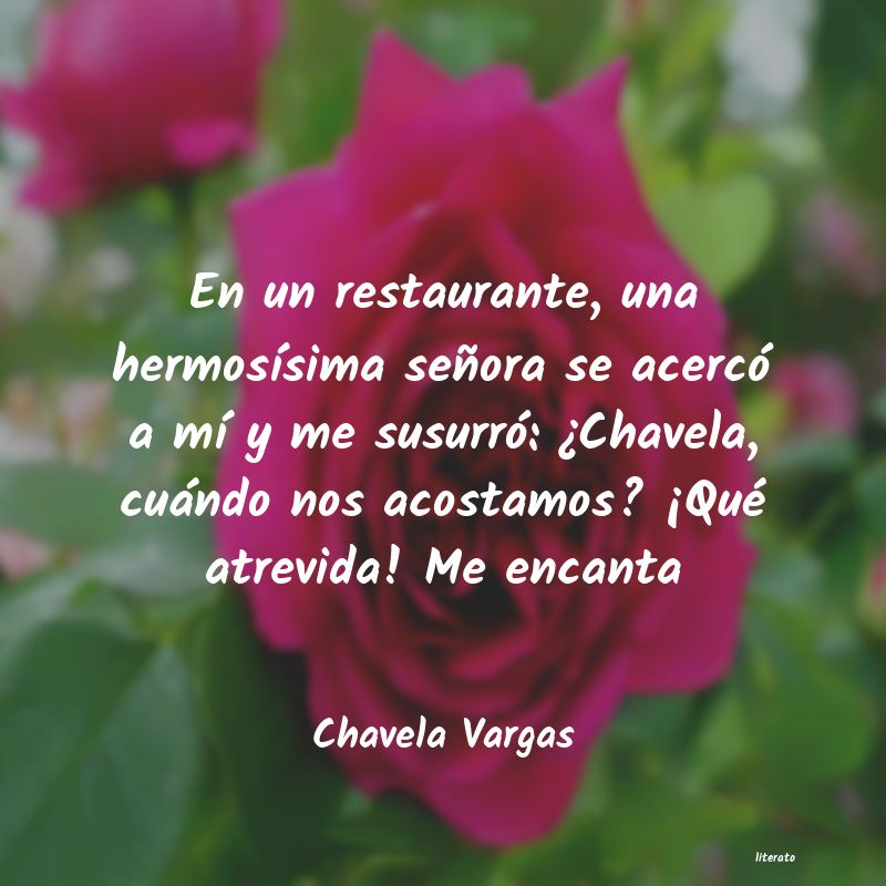 Frases de Chavela Vargas