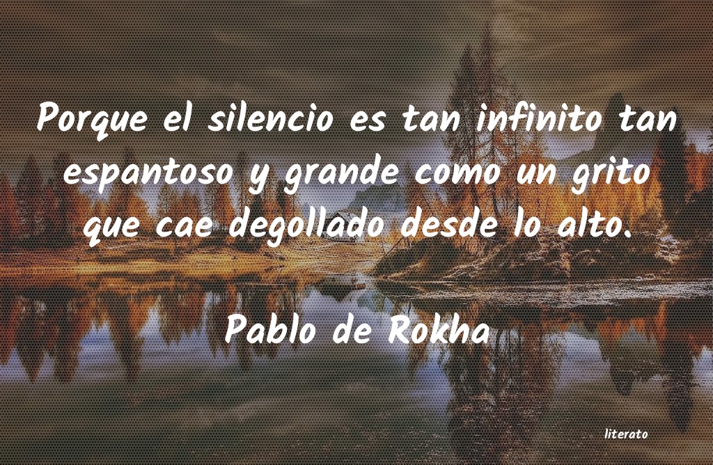 Frases de Pablo de Rokha - literato