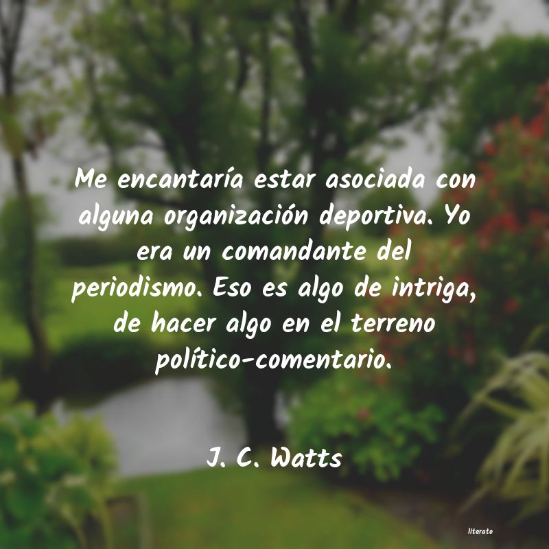 frases de J. C. Watts