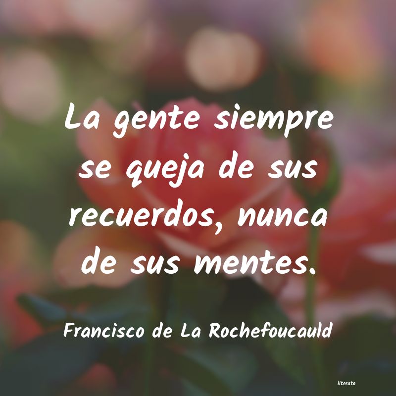 Frases de Francisco de La Rochefoucauld