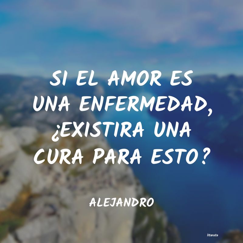 Frases de ALEJANDRO