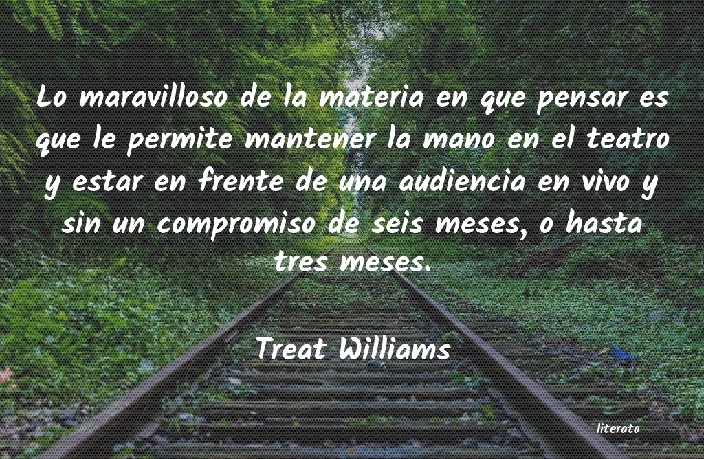 frases de Treat Williams