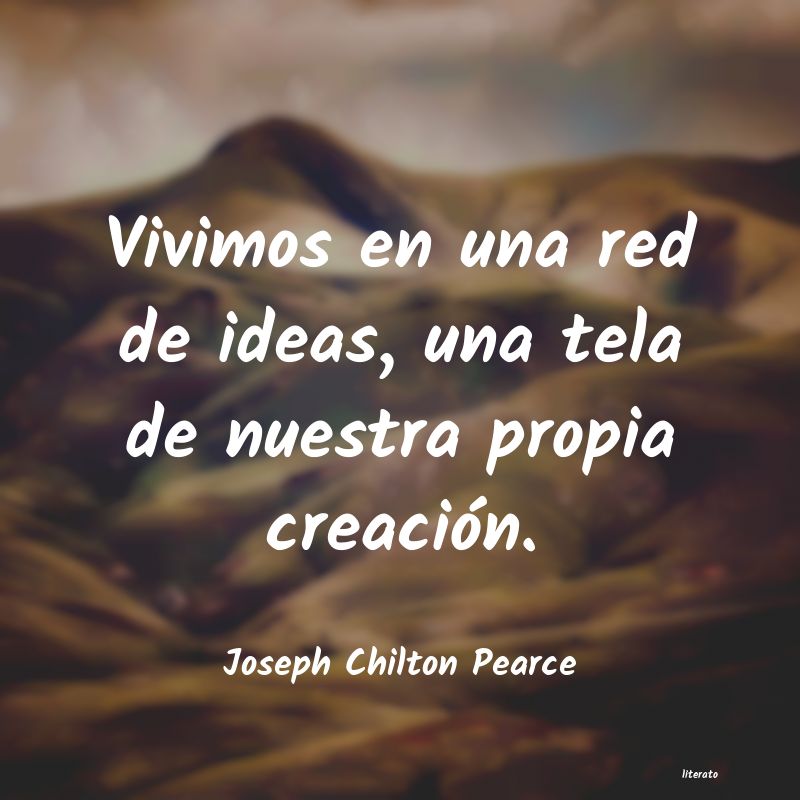 frases de Joseph Chilton Pearce