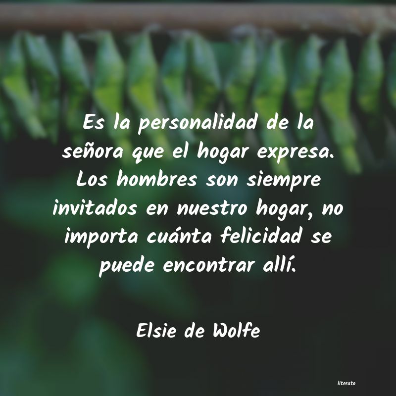 Frases de Elsie de Wolfe