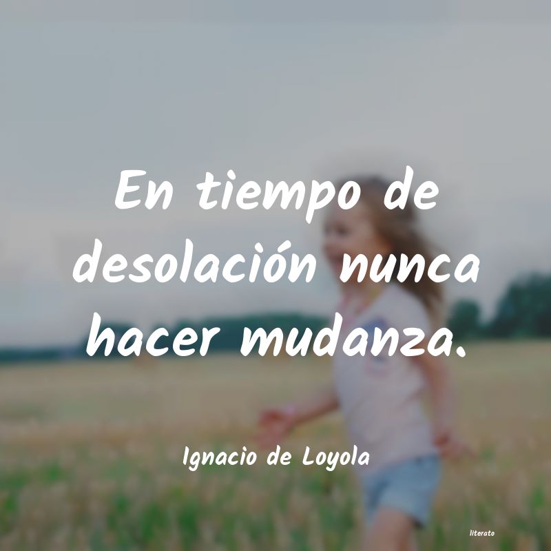 frases de Ignacio de Loyola