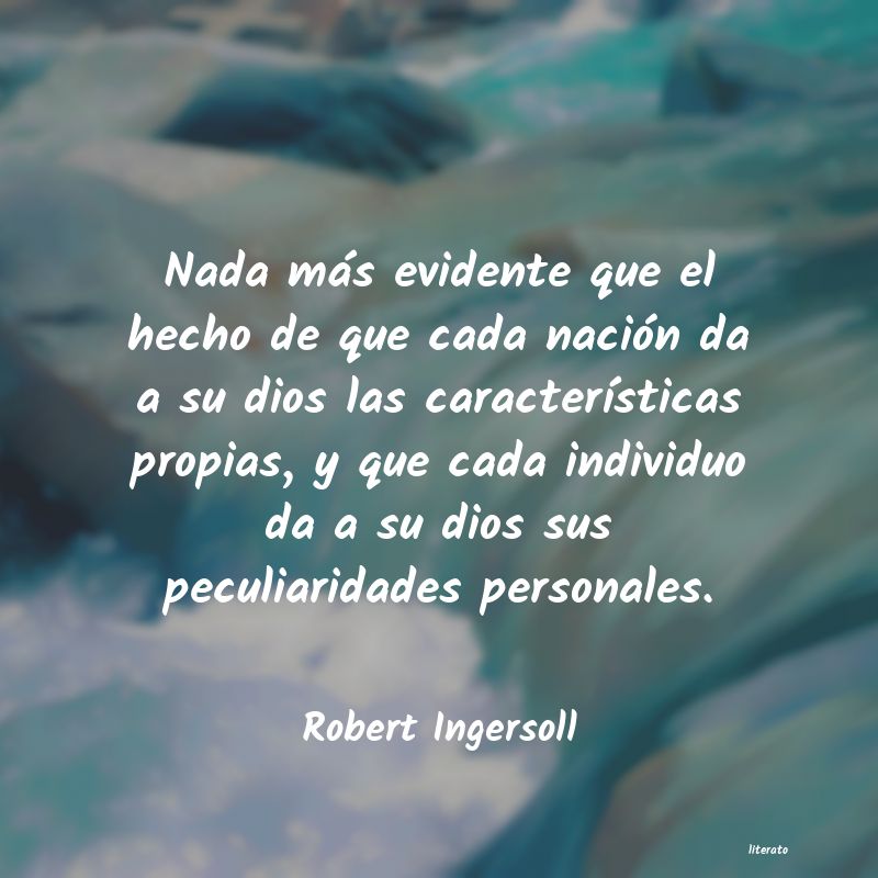 Frases de Robert Ingersoll