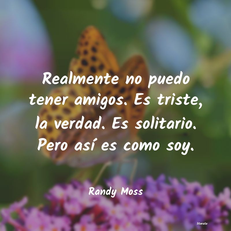 frases de Randy Moss