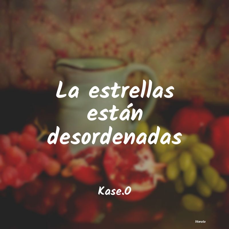 frases de Kase.O