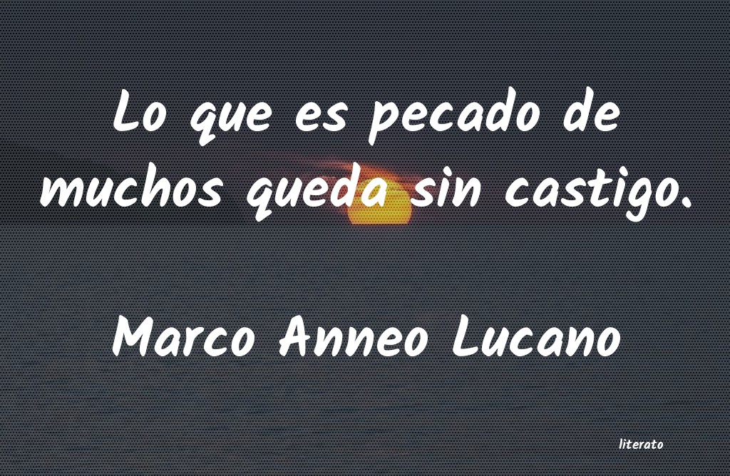 Frases de Marco Anneo Lucano