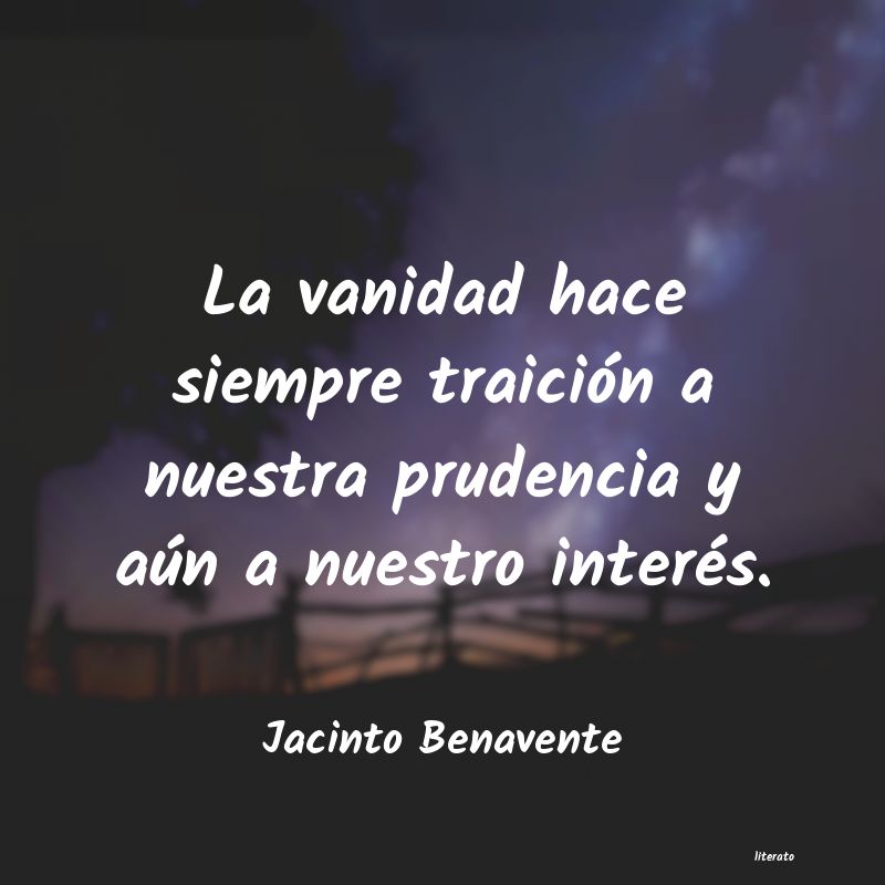 Frases de Jacinto Benavente