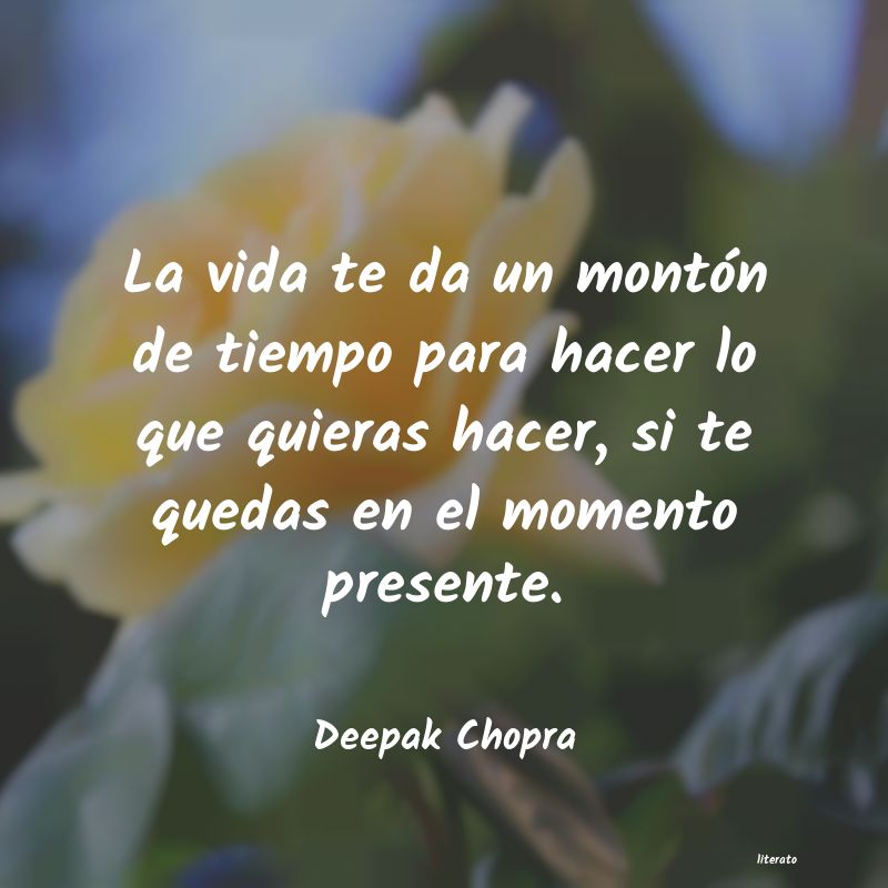 Frases de Deepak Chopra