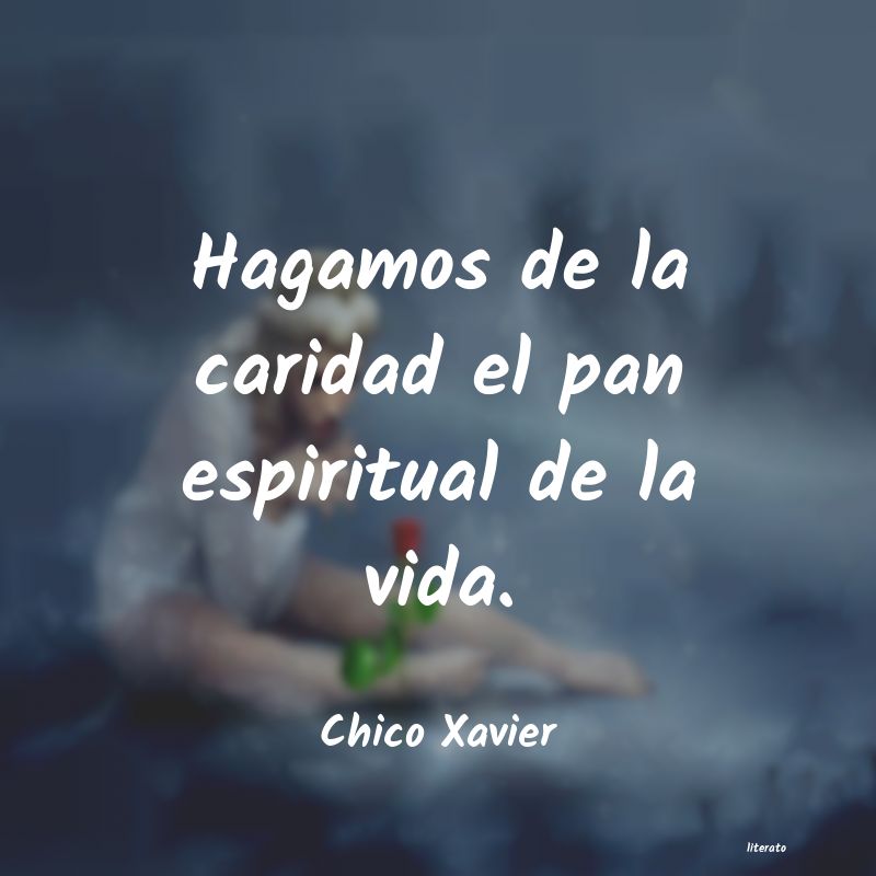 Frases de Chico Xavier