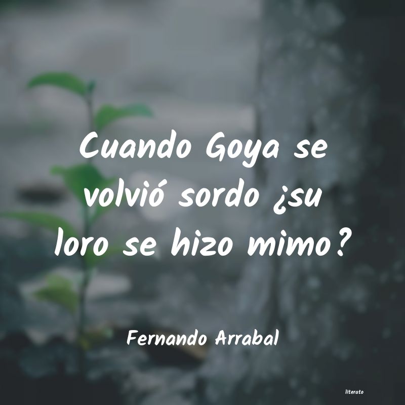 Frases de Fernando Arrabal