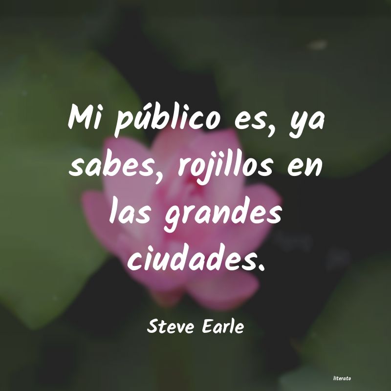 Frases de Steve Earle