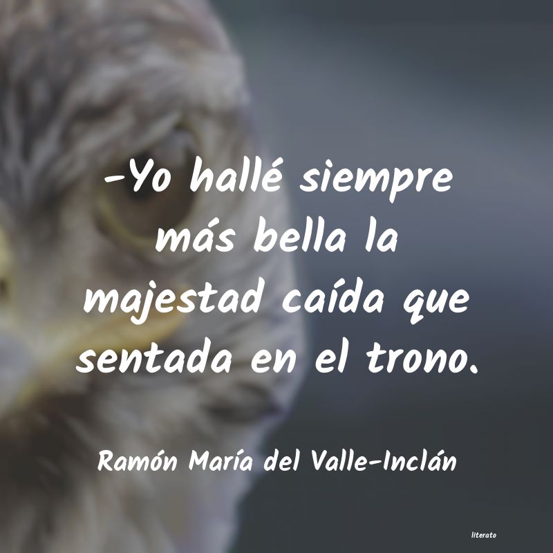 Frases de Ramón María del Valle-Inclán