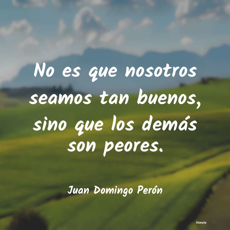 Frases de Juan Domingo Perón