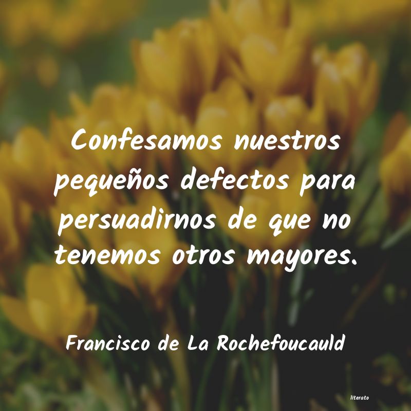 Frases de Francisco de La Rochefoucauld