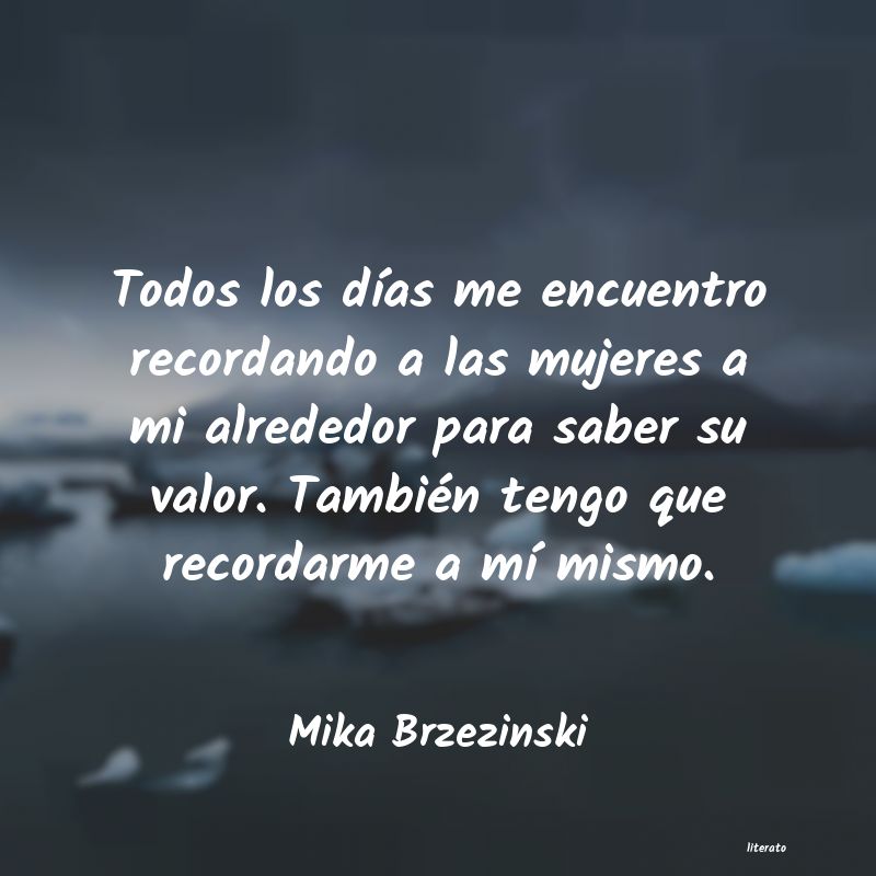 frases de Mika Brzezinski