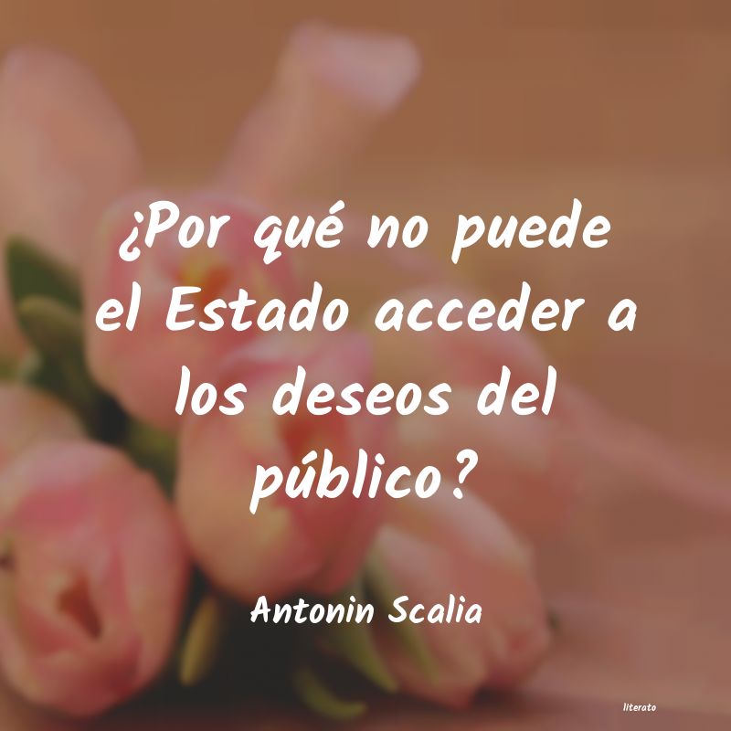 Frases de Antonin Scalia