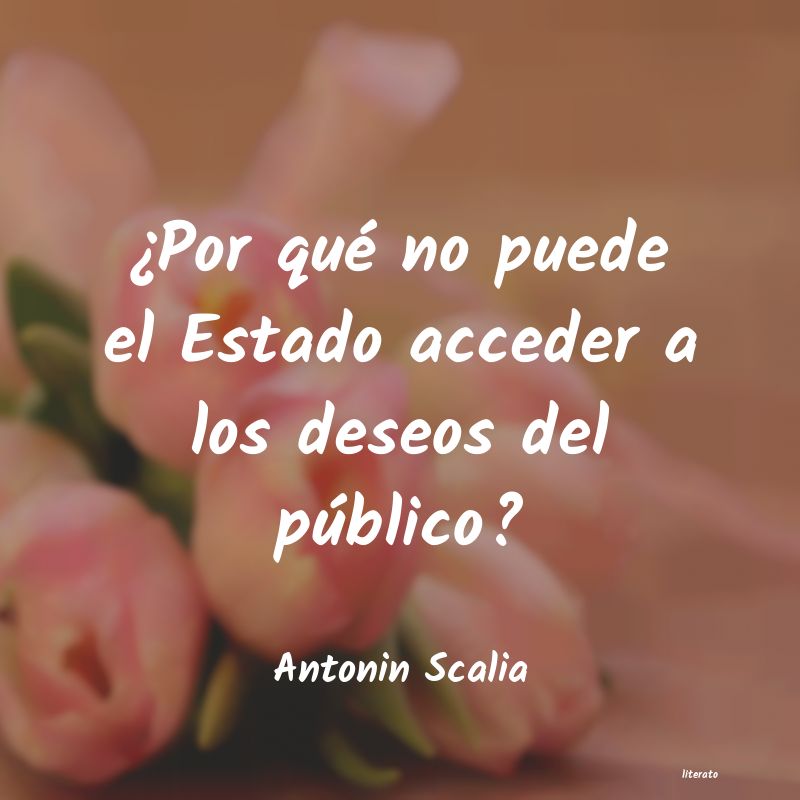 frases de Antonin Scalia