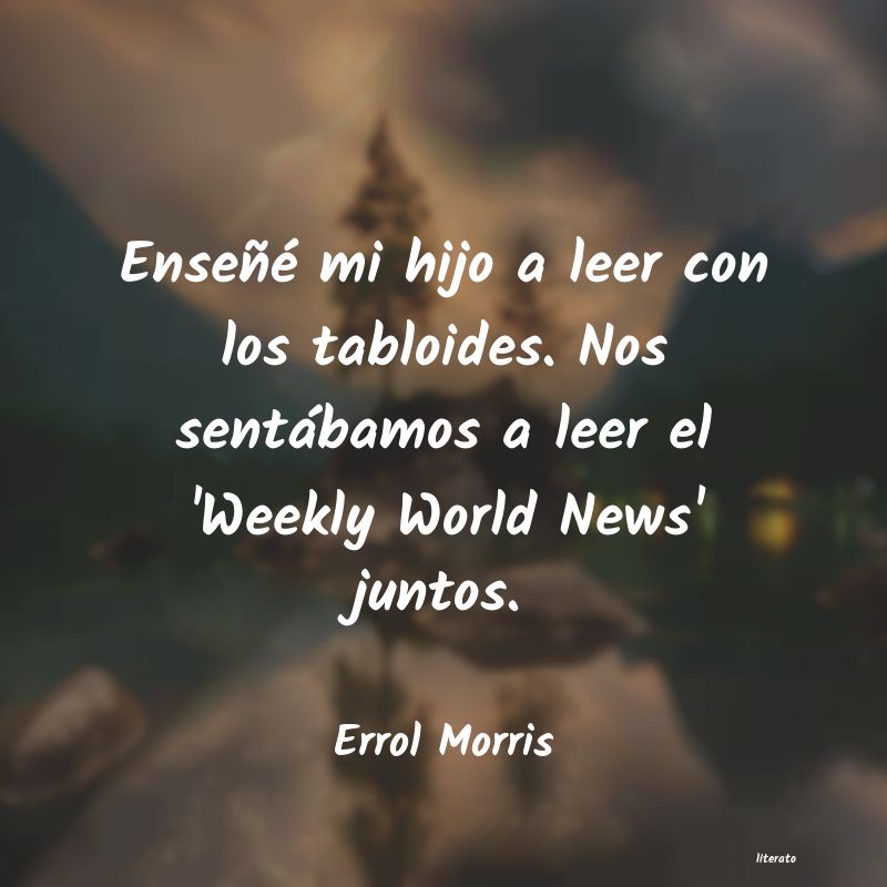 Frases de Errol Morris