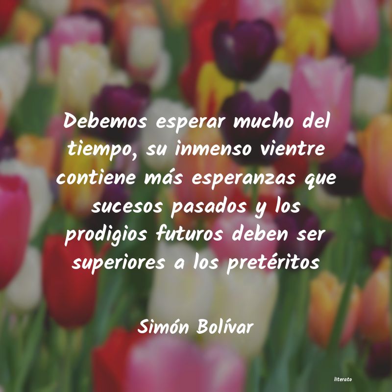 Frases de Simón Bolívar