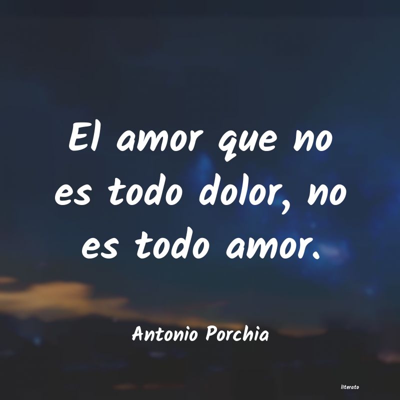 frases de Antonio Porchia