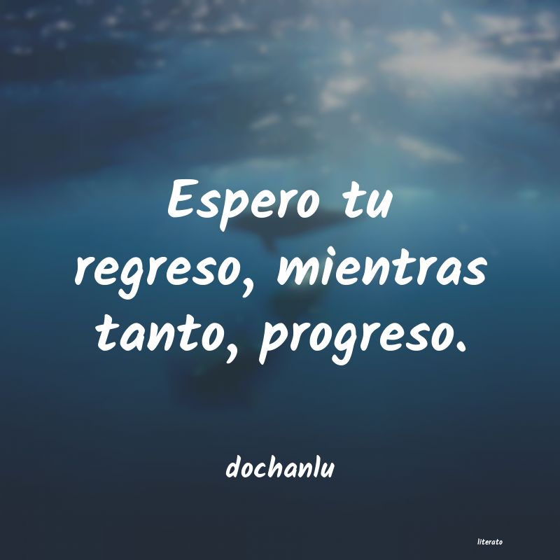 frases de dochanlu