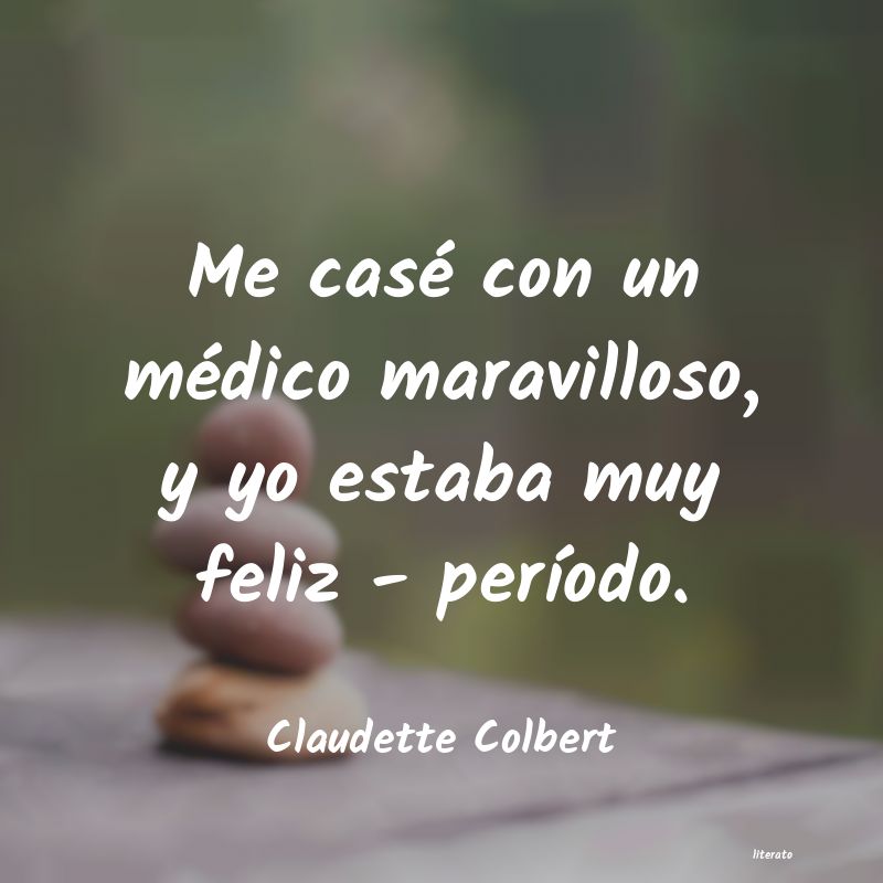Frases de Claudette Colbert