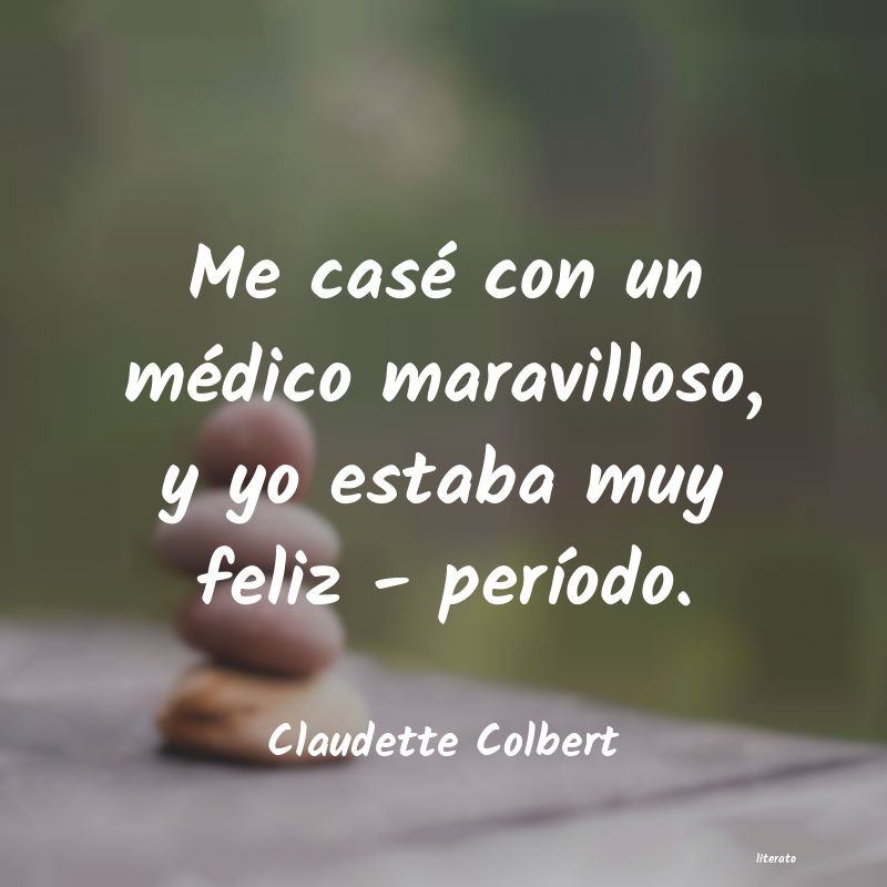 frases de Claudette Colbert