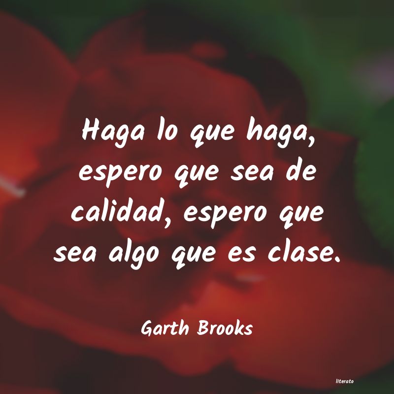 frases de Garth Brooks