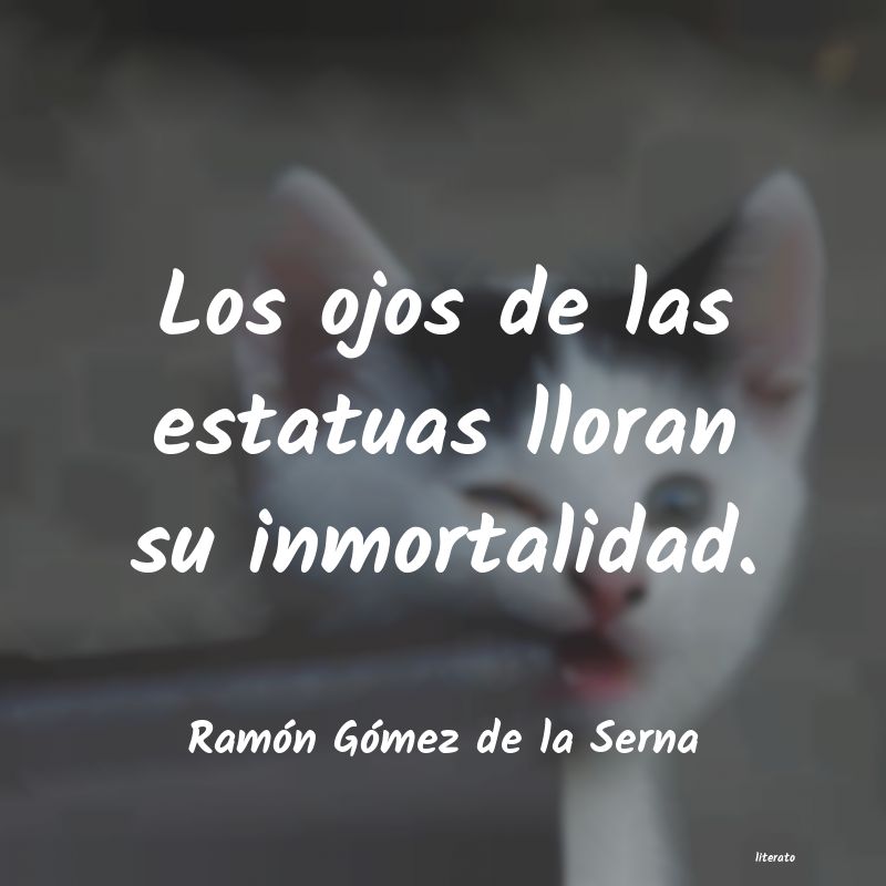 frases de Ramón Gómez de la Serna